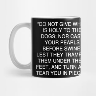 Matthew 7:6 Bible Verse Text (NKJV) Mug